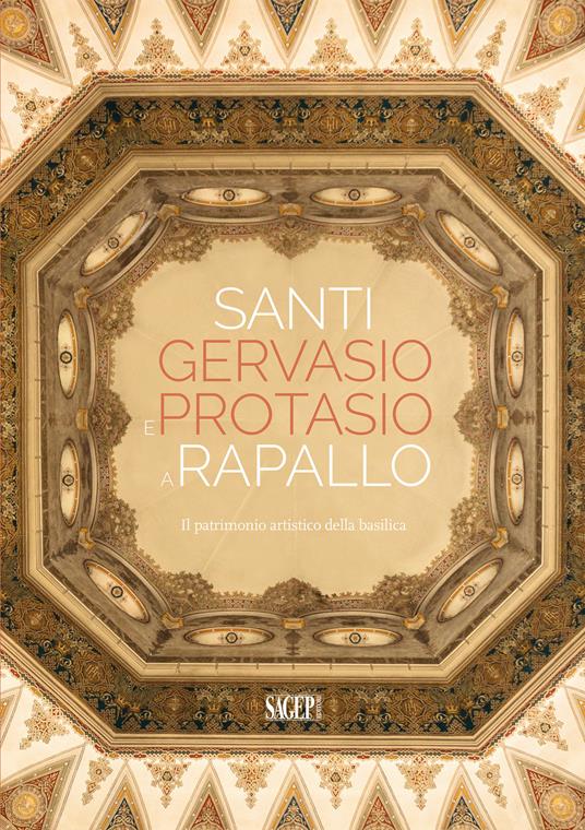 Santi Gervasio e Protasio a Rapallo. Il patrimonio artistico della basilica - copertina