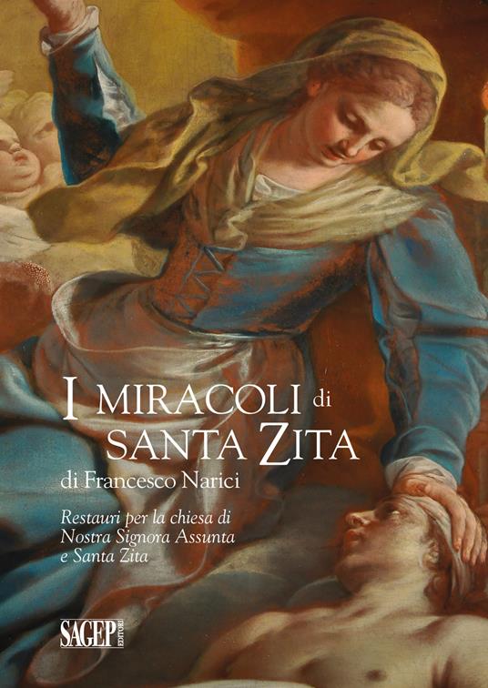 I miracoli di Santa Zita di Francesco Narici. Restauri per la chiesa di Nostra Signora Assunta e Santa Zita - copertina