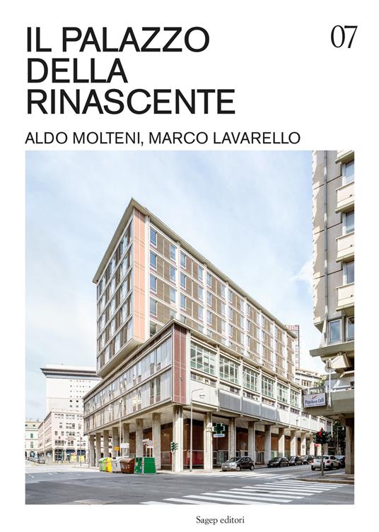 Il Palazzo della Rinascente. Aldo Molteni, Marco Lavarello. Ediz. illustrata - Antonio Lavarello - copertina