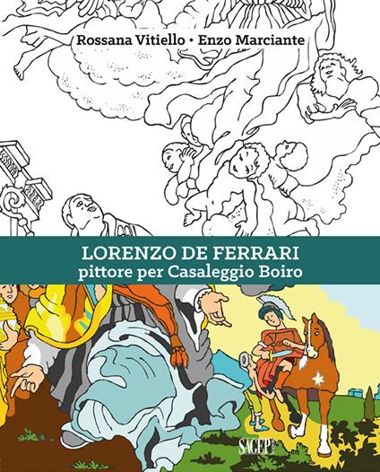 Lorenzo De Ferrari. Pittore per Casaleggio Boiro - Rossana Vitiello - copertina