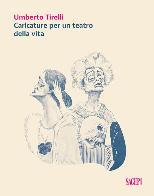 Umberto Tirelli. Caricature per un teatro della vita. Ediz. illustrata - copertina