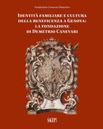 Identità famigliare e cultura della beneficenza a Genova. La Fondazione di Demetrio Canevari