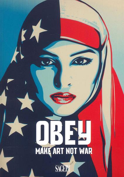 Obey. Make art not war - Roberto Mastroianni - copertina