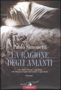 La ragione degli amanti - Pablo Simonetti - copertina