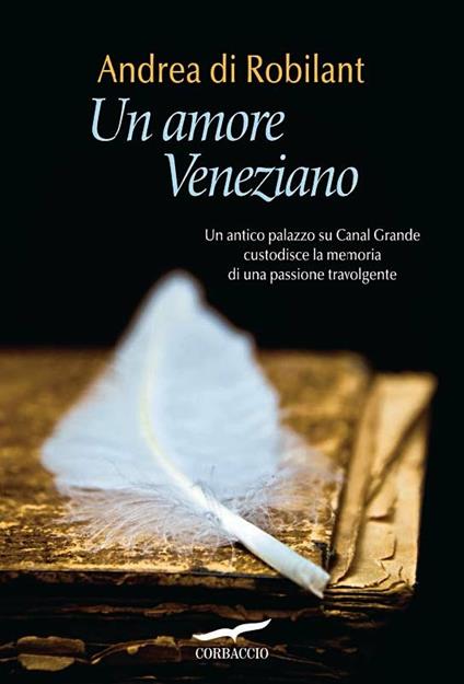 Un amore veneziano - Andrea Di Robilant - copertina