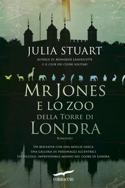 Mr Jones e lo zoo della torre di Londra - Julia Stuart - copertina