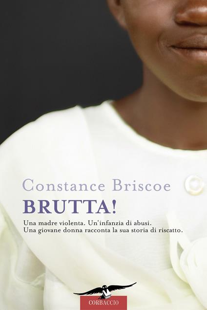 Brutta! - Constance Briscoe,Elisabetta De Medio - ebook