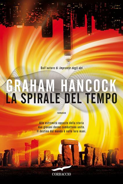La spirale del tempo - Graham Hancock,Bruno Amato - ebook