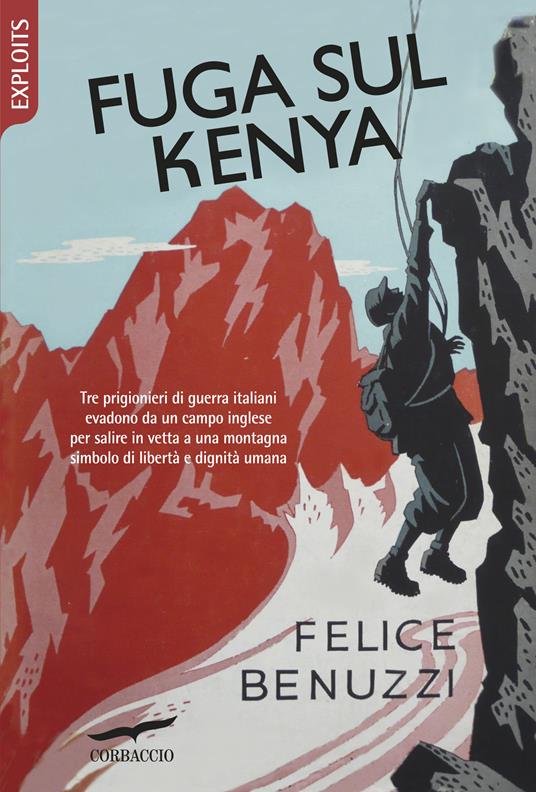 Fuga sul Kenya - Felice Benuzzi - copertina