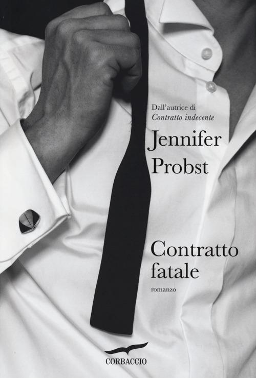 Contratto fatale - Jennifer Probst - copertina