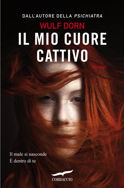Il mio cuore cattivo - Wulf Dorn,Umberto Gandini - ebook