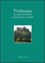 Trebiano. Vicende storiche, economiche, sociali