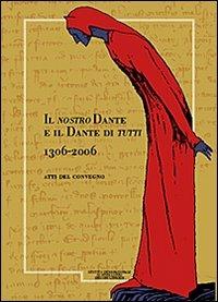 Il nostro Dante e il Dante di tutti (1306-2066). Giornale storico della lunigiana e del territorio Lucense - copertina