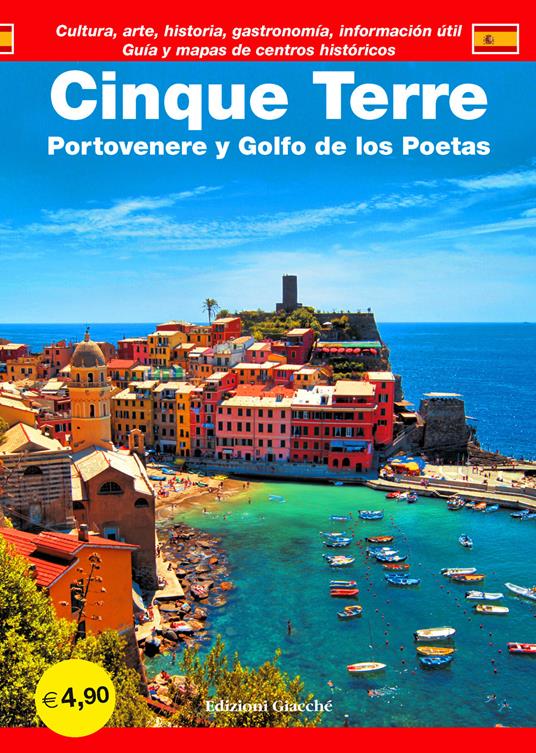 Cinque Terre. Portovenere y Golfo de los Poetas. Guía y mapas de centros historicós. Cultura, arte, historia, gastronomía, información útil - Diego Savani - copertina