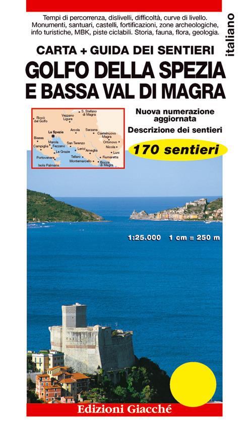 Golfo della Spezia e Bassa Val di Magra. Carta. Guida dei sentieri. 170 sentieri. Scala 1:25.000 - copertina