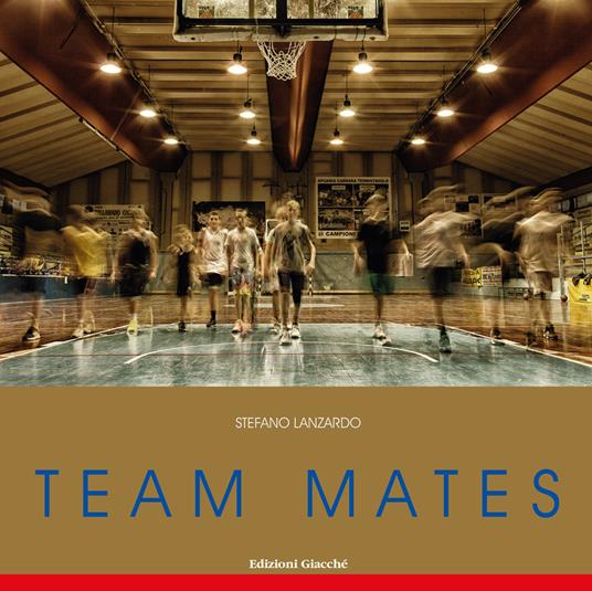 Team mates - Stefano Lanzardo - copertina