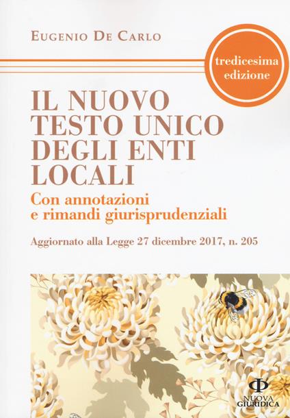 Il nuovo testo unico degli enti locali. Con annotazioni e rimandi giurisprudenziali - Eugenio De Carlo - copertina