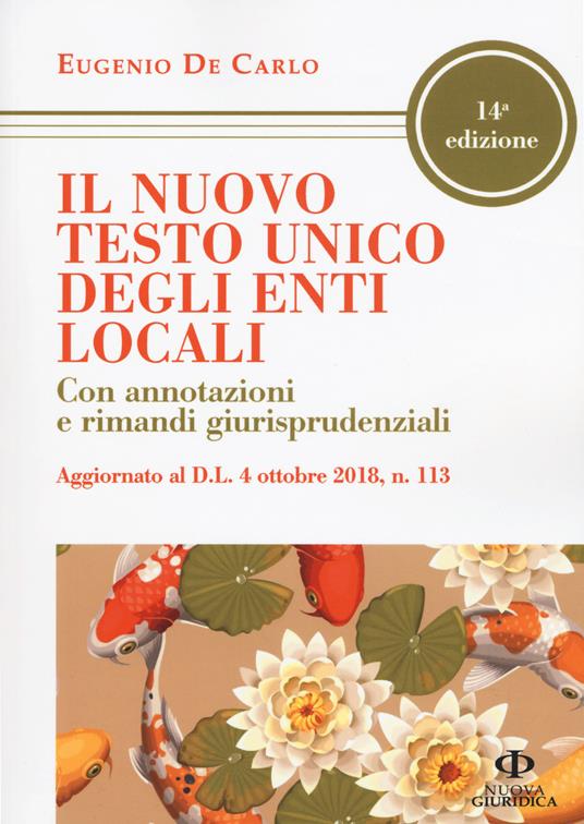 Il nuovo testo unico degli enti locali. Con annotazioni e rimandi giurisprudenziali - Eugenio De Carlo - copertina