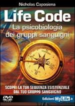 Life code. La psicobiologia dei gruppi sanguigni. DVD