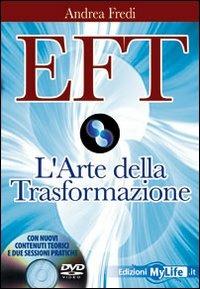 EFT. L'arte della trasformazione. Con DVD - Andrea Fredi - copertina