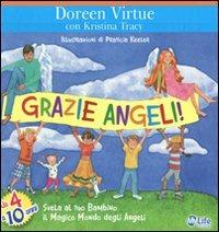 Grazie angeli! Svela al tuo bambino il magico mondo degli angeli - Doreen Virtue,Kristina Tracy - copertina