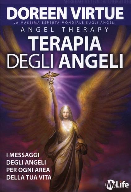 Angel Therapy. Terapia degli angeli. I messaggi degli angeli per ogni area della tua vita - Doreen Virtue - copertina