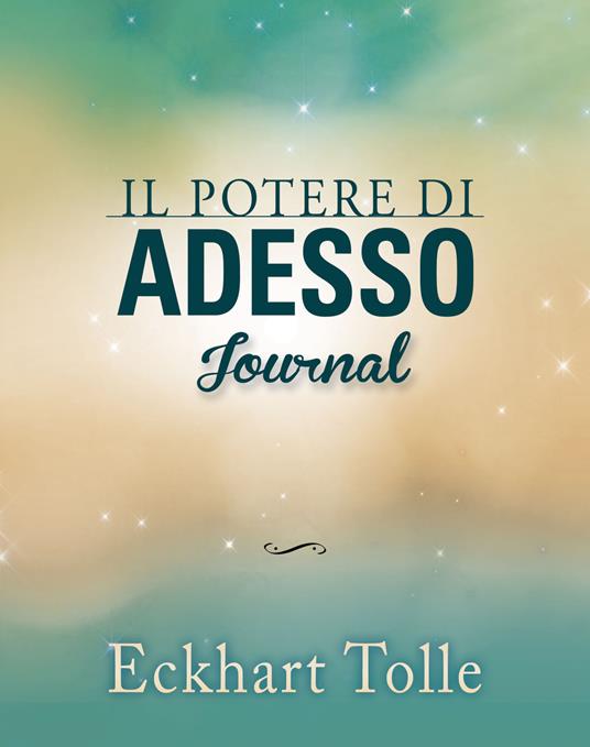 Il potere di adesso. Journal - Eckhart Tolle - copertina