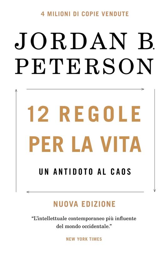 12 regole per la vita. Un antidoto al caos. Nuova ediz. - Jordan B. Peterson - copertina