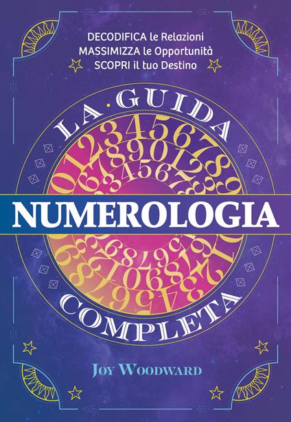 Numerologia. La guida completa - Joy Woodward - copertina