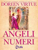 Angeli e numeri. Il significato di 111, 123, 444 e altre sequenze di numeri