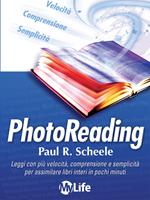 Photoreading. L'arte di utilizzare il cervello e la vista per apprendere velocemente e con facilità