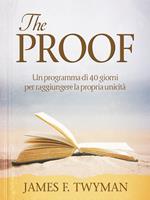 The proof. Un programma di 40 giorni per raggiungere la propria unicità