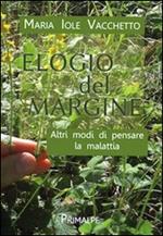 Elogio del margine. Altri modi di pensare la malattia