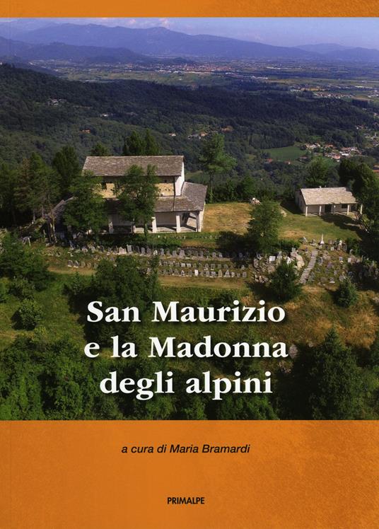 San Maurizio e la Madonna degli alpini - Maria Bramardi - copertina