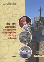 Duecento anni di diocesi. Nuova ediz.. Vol. 5: 1957-2017. Dal travaglio del Vaticano II alle prospettive del terzo millennio..