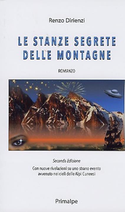 Le stanze segrete delle montagne. Nuova ediz. - Renzo Dirienzi - copertina