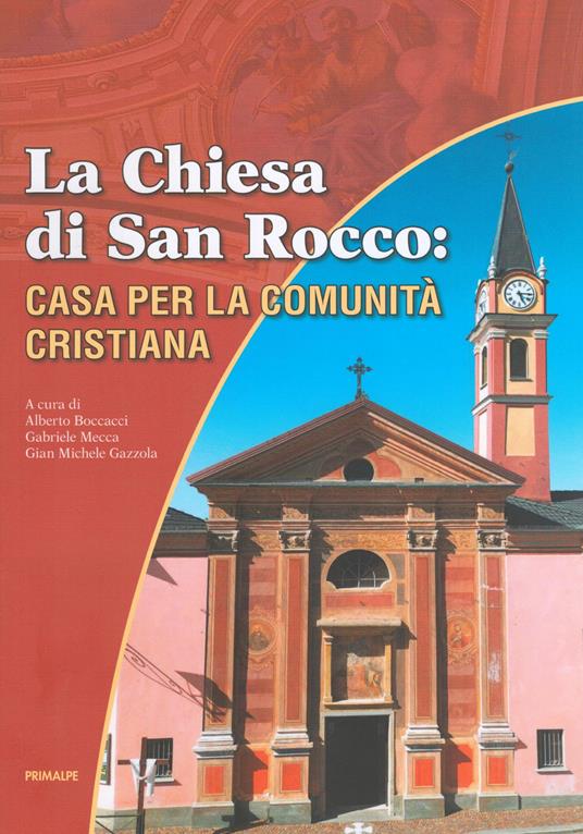 La chiesa di San Rocco - Gabriele Mecca,Gian Michele Gazzola,Alberto Boccacci - copertina