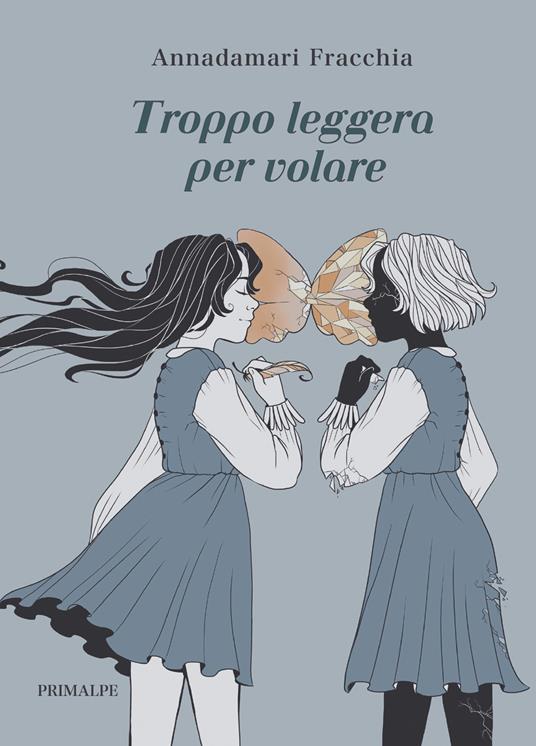 Troppo leggera per volare - Annadamari Fracchia - copertina