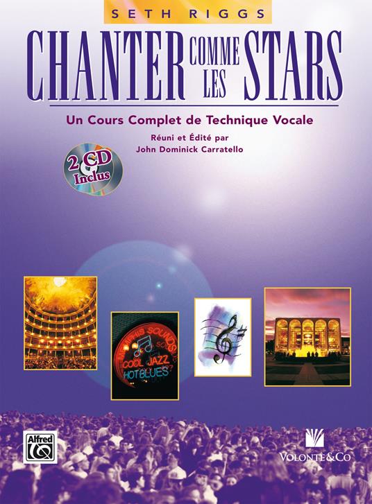 Chanter comme les stars. Un cours complet de technique vocale. Con 2 CD-Audio - Seth Riggs - copertina