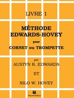 Méthode Edwards/Hovey pour cornet ou trompette. Vol. 1