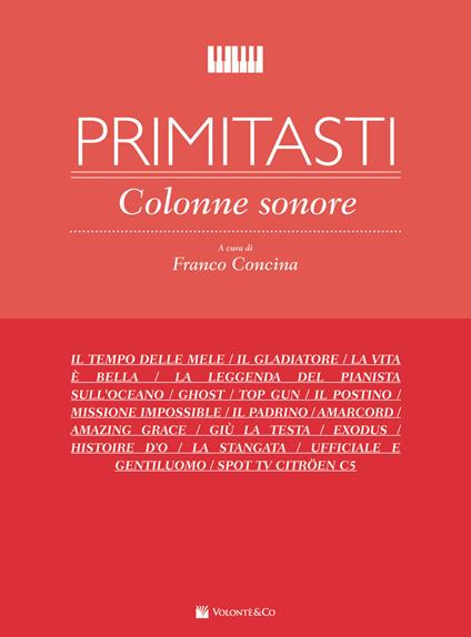  Primi Tasti. Colonne Sonore. F. Concina. Spartiti per Pianoforte - copertina
