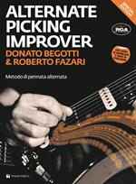 The alternate picking improver special edition. Metodo di pennata alternata. Con video in streaming. Con File audio per il download