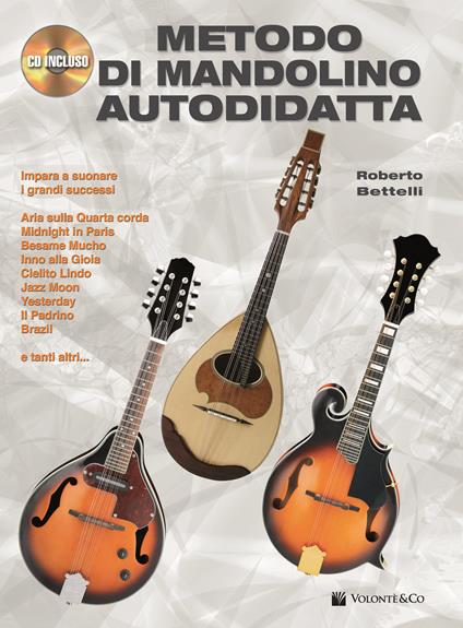 Metodo di mandolino autodidatta. Con CD Audio - Roberto Bettelli - copertina