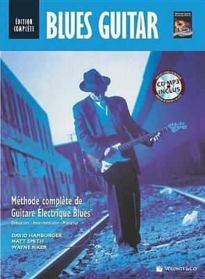 Blues guitar. Méthode complète de guitare Électrique blues. Con Audiolibro - David Hamburger,Matt Smith,Riker Leigh - copertina