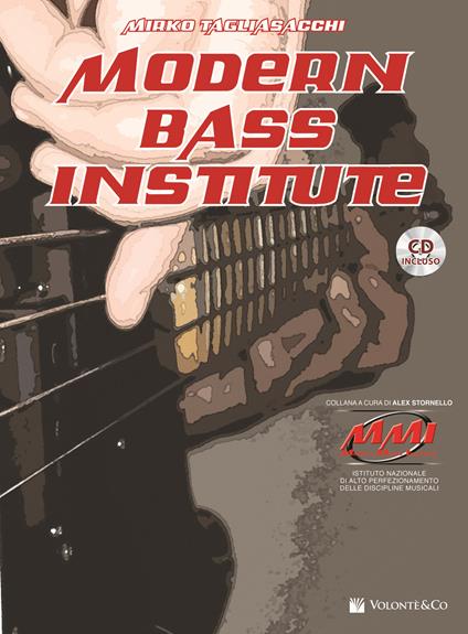 Modern bass institute. Con CD Audio - Mirko Tagliasacchi,Alex Stornello - copertina