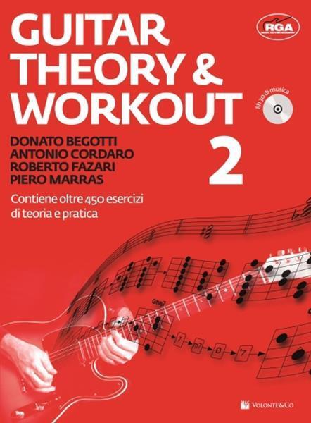 Guitar theory & workout. Con CD Audio. Con File audio per il download. Vol. 2 - Donato Begotti,Antonio Cordaro,Roberto Fazari - copertina