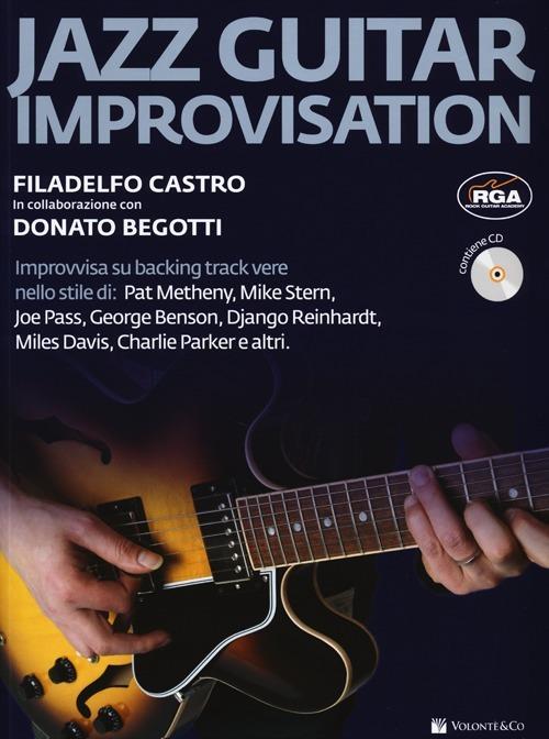 Jazz guitar improvisation. Con CD Audio - Filadelfo Castro,Donato Begotti - copertina
