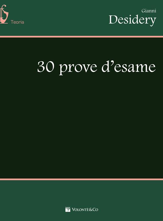 30 prove d'esame - Gianni Desidery - copertina