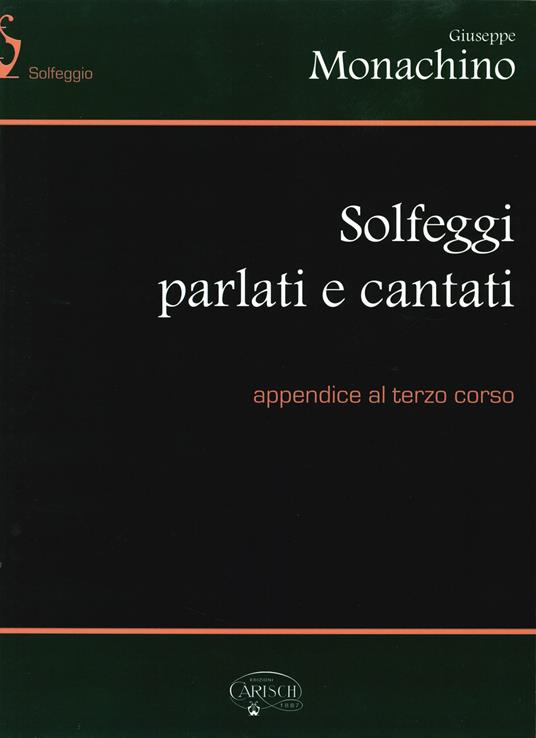 Solfeggi parlati e cantati. Appendice al terzo corso - Giuseppe Monachino - copertina