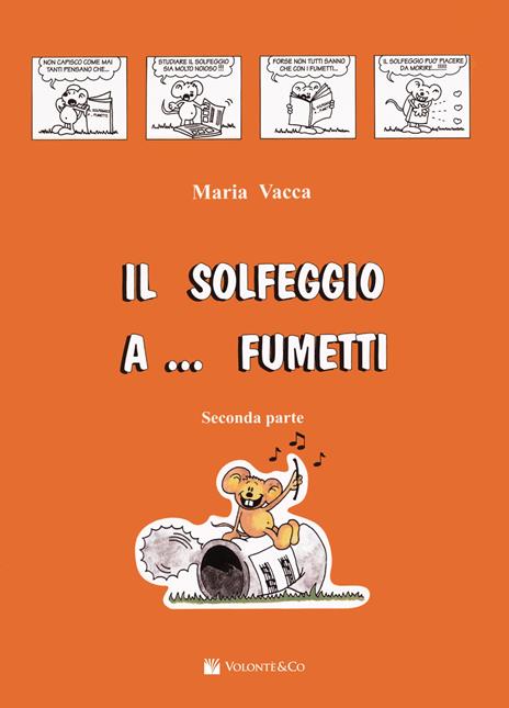 Il solfeggio a... fumetti. Corso di solfeggio per bambini. Vol. 2 - Maria Vacca - 5
